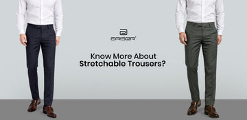 Know More About Stretchable Trousers?