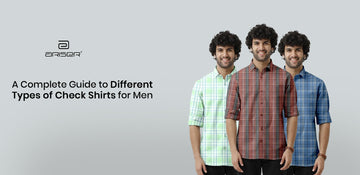 A Complete Guide to Different Types of Check Shirts for Men